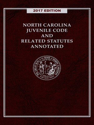 cover image of North Carolina Juvenile Code and Related Statutes Annotated